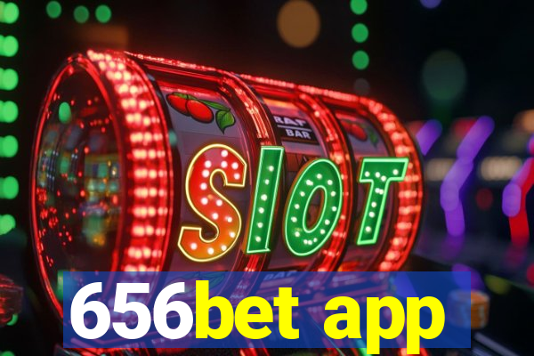 656bet app